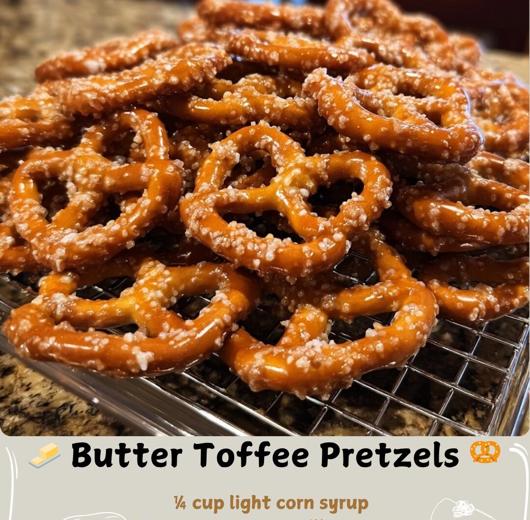 Butter Toffee Pretzels 